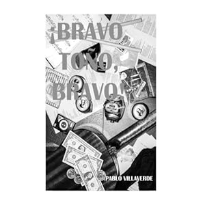 Bravo, Toño, bravo! (Spanish Edition)