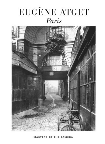 Eugene Atget: Paris (Masters of the Camera): Atget, Eugene, Heritage ...