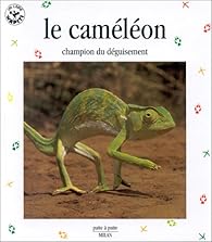 Le  caméléon : champion du déguisement