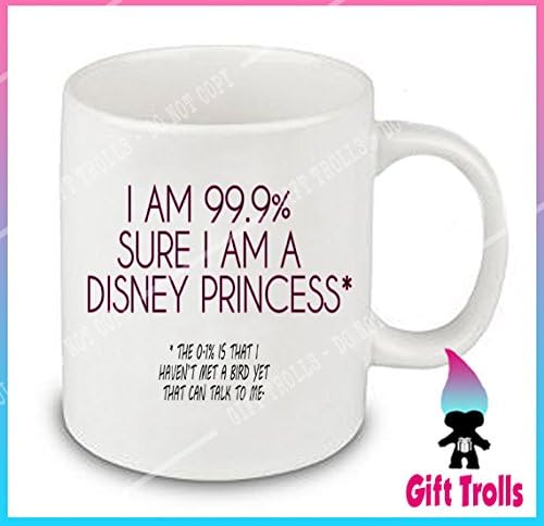 Disney Princess Coffee Or Tea Mug 11 oz - Gift - I Am 99.9% Sure Im A Disney Princess Coffee Cup Walt Disney Princess Gift Shower Gift