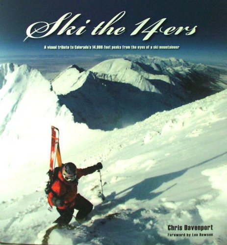 Ski The 14ers Chris Davenport 9780979264429 Amazoncom Books - 