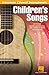 Children's Songs (Ukulele Chord Songbook) by 