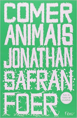 Comer Animais (Em Portugues do Brasil): Jonathan Safran Foer: 9788532526052: Amazon.com: Books