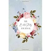 My Bible Study Journal: Pastel Floral Christian Guided Bible Study Journal For Women, Daily Devotional with Guided Prompts for Gratitude, Reflection & ... Uplifting Bible Scriptures included - 6" x 9"