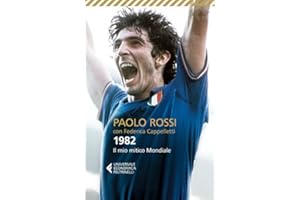 1982: Il mio mitico Mondiale (Universale economica Vol. 8426) (Italian Edition)