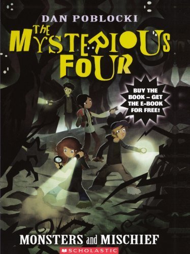 Monsters And Mischief (Turtleback School & Library Binding Edition) (Mysterious Four (PB)) by Dan Poblocki (2011-10-01)