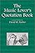 The Music Lover's Quotation Book (Musical Quotations) by David Barber