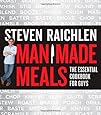 Man Made Meals: The Essential Cookbook for Guys