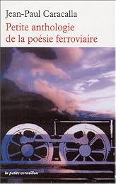 Petite anthologie de la poésie ferroviaire