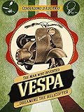 The Man Who Invented the Vespa
