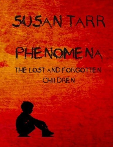 PHENOMENA: The Lost and Forgotten Children