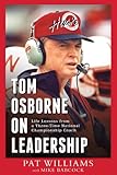 Tom Osborne On Leadership: Life Lessons from a Three-Time National Championship Coach