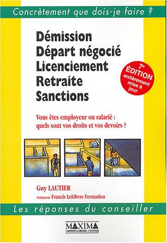 Démission, départ négocié, licenciement, retraite, sanctions