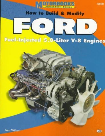 How to Build and Modify Ford Fuel-Injected 5.0-Liter V-8 Engines (Power Tech Series)