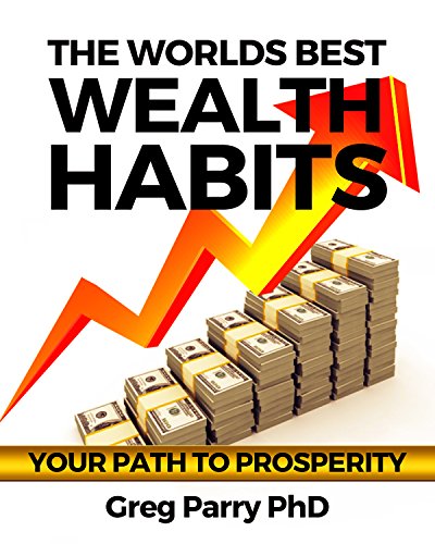 Millionaire Mind: The Worlds Best Wealth Habits: Your Path to Prosperity, Financial Freedom, Wealth Secrets, Millionaire Mind, Get Rich Now