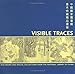 Visible Traces: Rare Books and Special Collections from The National Library of China by 