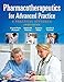 Pharmacotherapeutics for Advanced Practice: A Practical Approach