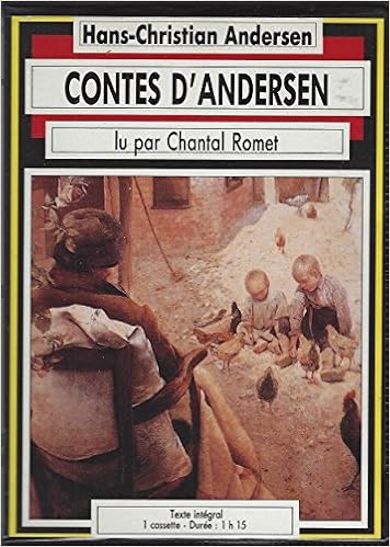 Contes D Andersen Par Hans Christian Andersen Lu Par Chantal Romet Hans Christian Andersen Amazon Com Books