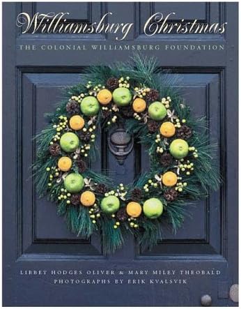 Williamsburg Christmas: The Story of Decoration in the Colonial Capital