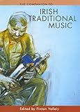 The Companion to Irish Traditional Music by 
