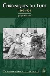 Chroniques du Lude, 1900-1920