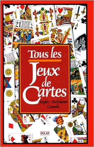 Amazon Fr Tous Les Jeux De Cartes Regles Techniques Conseils Loheac Ammoun Frank Livres