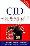CID: Army Detectives In Peace And War by 
