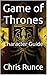 Game of Thrones: Character Guide