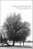 An Agreeable Landscape : Historical Botany and Plant Biodiversity of a Sonoran Desert Bottomland, 1855-1920, Mauz, Kathryn, 1889878359