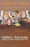 Image de Hattie's Advocate: Adopting a Family Through Foster Care