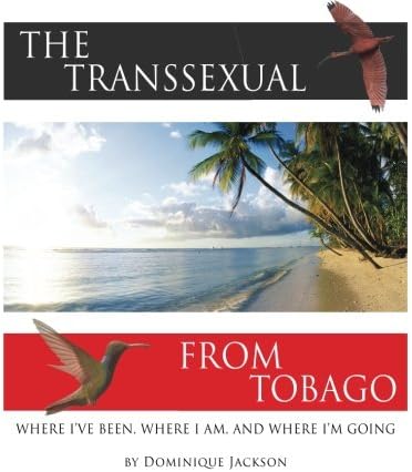 The Transsexual From Tobago.(Revised)