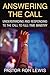 ANSWERING THE CALL: Understanding And Responding To The Call To Full-Time Ministry by 