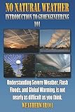 No Natural Weather: Introduction to Geoengineering 101