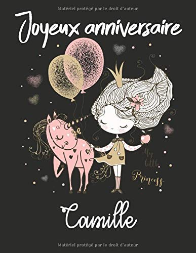 Joyeux Anniversaire Camille Cahier De Dessins Carnet De Croquis Personnalise Format Extra Large 1 Pages A Remplir De Croquis Cadeau Unique D Anniversaire Pour Filles French Edition Datters