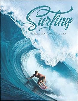 Surfing Calendar 2021-2022: Great 18-Month Grid Calendar 2022 From Jan 2021 To Jun 2022 For All Fans!!!: Green, Suzy: 9798713290351: Amazon.com: Books