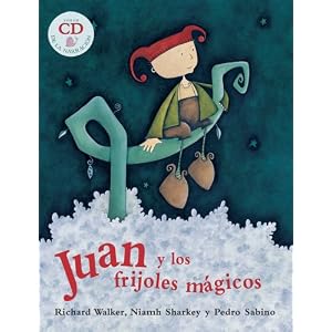 Juan y los Frijoles Magicos (PB w CD) (Spanish Edition)