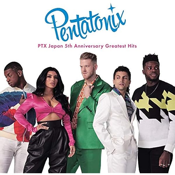 ペンタトニックス - PTX Japan Debut 5th Anniversary Greatest Hits
