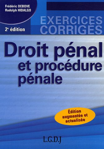 Droit pénal et procédure pénale by Frédéric Debove, Rudolph Hidalgo