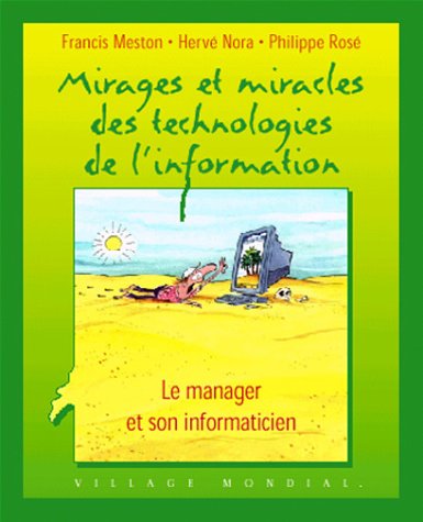 Mirages et miracles des technologies de l'information