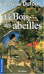 Le  bois des abeilles