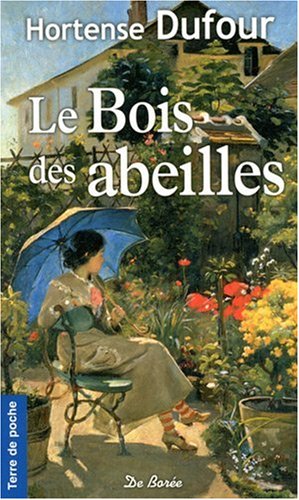 Le  bois des abeilles