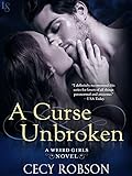 A Curse Unbroken: A Weird Girls Novel
