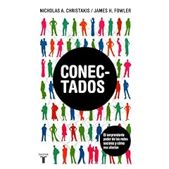 Nicholas Christakis y James Fowler – Conectados: el sorprendente poder de las redes sociales y cómo nos afectan