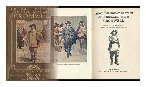 Through Great Britain and Ireland with Cromwell / by H. E. Marshall