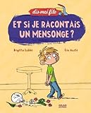 et si je racontais un mensonge? by