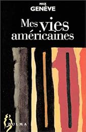 Mes vies américaines