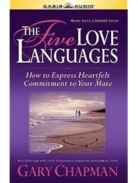 The Five Love Languages: The Secret to Love That Lasts