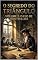 Livro Sociedades Secretas: Tiradentes O Segredo do Triângulo: O Elo de Montpellier (Tiradentes: O Segredo do Triângulo Livro 2)