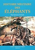 Histoire militaire des éléphants by 
