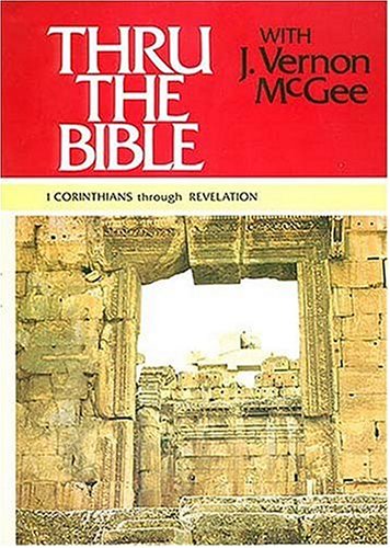 Thru the Bible, Vol. 5: 1 Corinthians-Revelation 0840749813 Book Cover